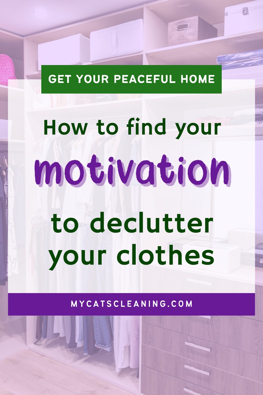 How to find your motivation to declutter your clothes