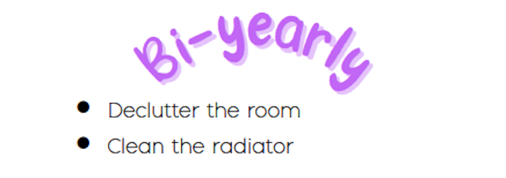 Declutter the room, Clean the radiator
