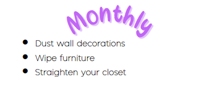 Dust wall decorations, Wipe furniture, Straighten your closet