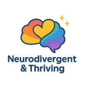 A stylised multicolor brain including a heart shape, with sparks near it. Below are the words Neurodivergent & Thriving